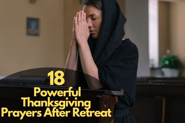 Thanksgiving Prayers After Retreat