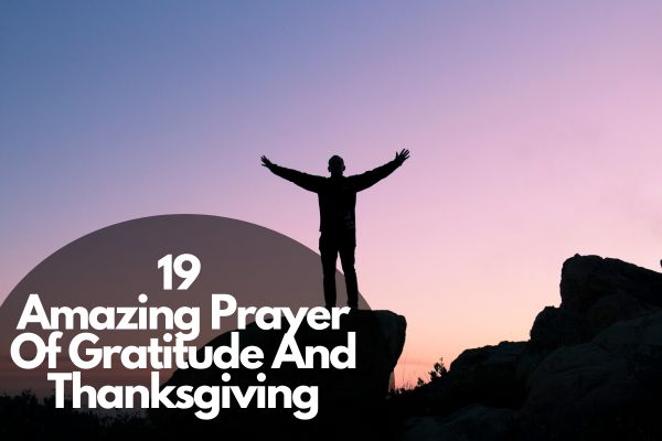 Prayer Of Gratitude And Thanksgiving