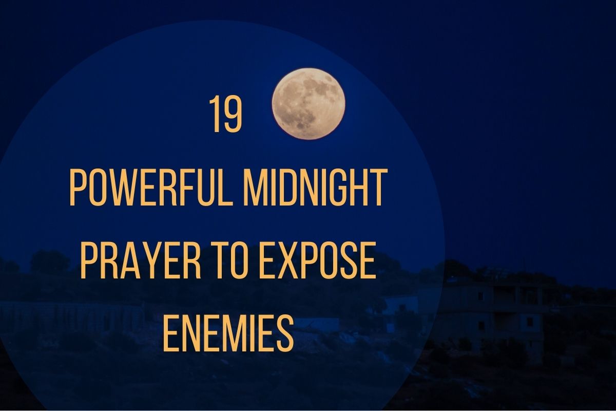 19 Powerful Midnight Prayer to Expose Enemies