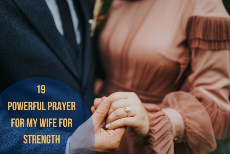 19 Powerful Prayer For My Wife For Strength