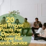 20 Best Prayer Points For Opening Prayer For Church Service