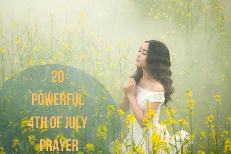 20 Powerful 4th Of July Prayer