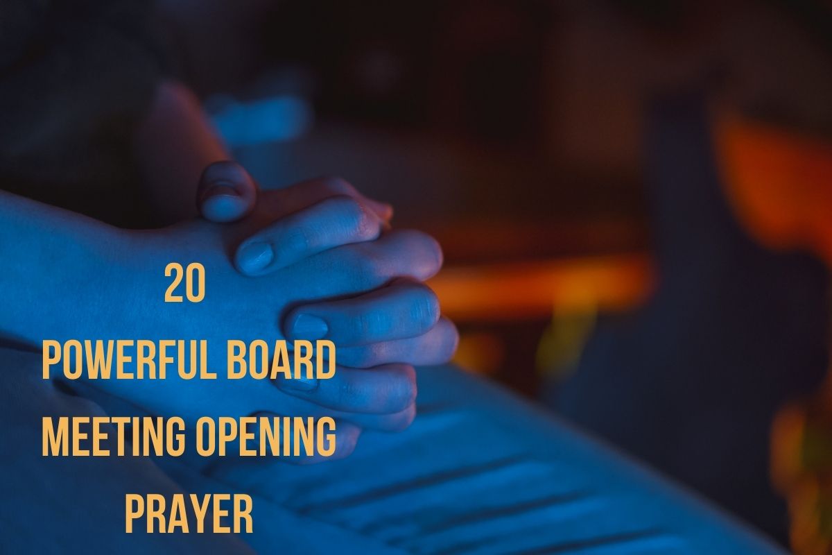 20 Powerful Board Meeting Opening Prayer