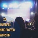20 Powerful Opening Prayer Worship