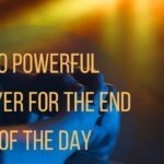 20 Powerful Prayer For The End Of The Day