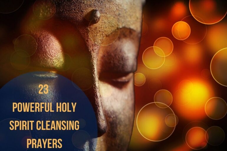 23 Powerful Holy Spirit Cleansing Prayers