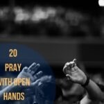 20 Helpful Pray With Open Hands