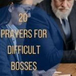 20 Prayers For Difficult Bosses