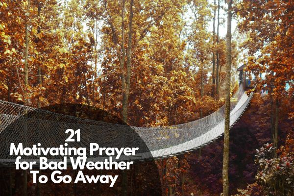 Motivating Prayer for Bad Weather To Go Away