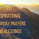 23 Inspirational Saturday Prayers And Blessings