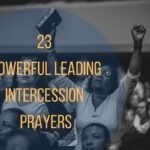 23 Powerful Leading Intercession Prayers