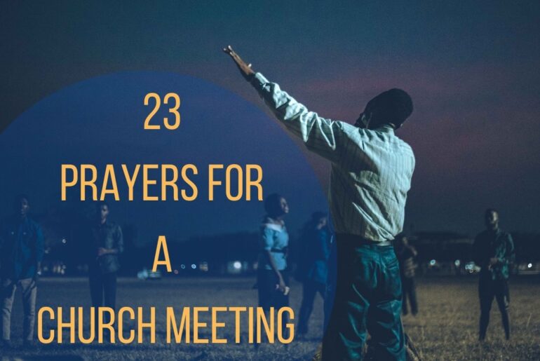 23 Prayers For A Church Meeting
