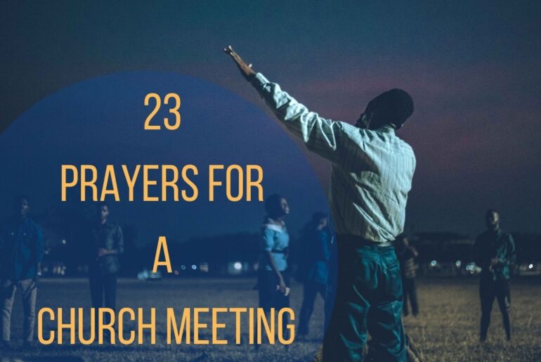 23 Prayers For A Church Meeting