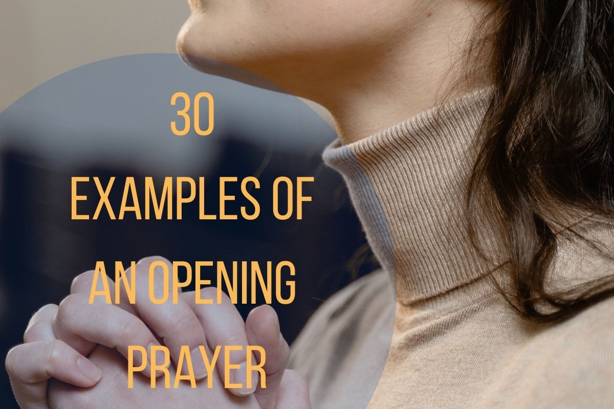 30 Examples Of An Opening Prayer