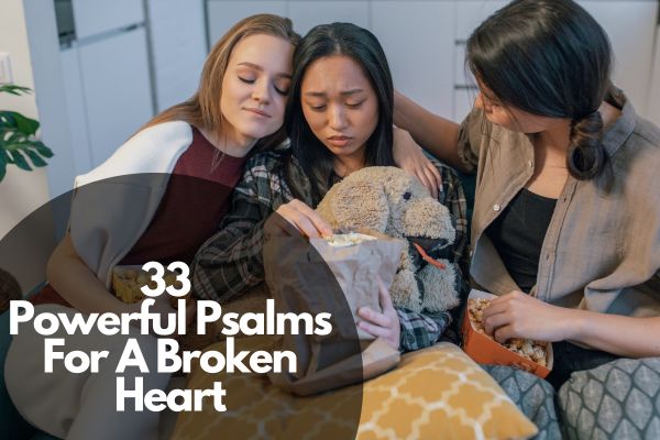 Powerful Psalms For A Broken Heart
