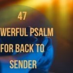 47 Powerful Psalm For Back To Sender