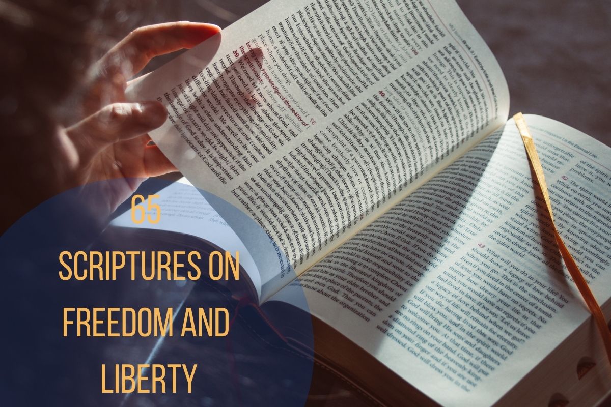 65 Powerful Scriptures On Freedom And Liberty