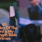 65 The Joy Of The Lord Is My Strength Bible Verses