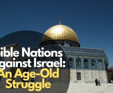 Bible Nations Against Israel