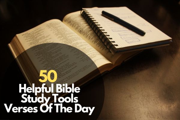 50 Helpful Bible Study Tools Verses Of The Day