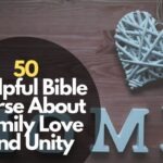 50 Helpful Bible Verses About Family Love And Unity