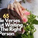 65 Bible Verses About Waiting For The Right Person