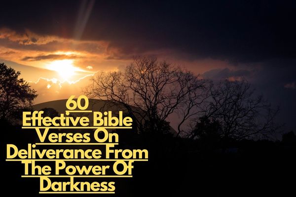 Bible Verses On Deliverance From The Power Of Darkness
