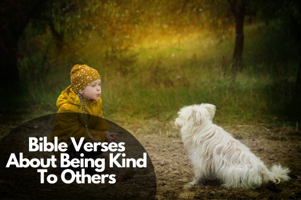 Bible verses about being kind to others