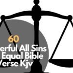 60 Powerful All Sins Are Equal Bible Verse Kjv