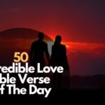 50 Incredible Love Bible Verse Of The Day