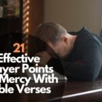 21 Effective Prayer Points for Mercy With Bible Verses