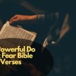 Do Not Fear Bible Verses