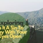 Exploring Is It A Sin To Pray With Your Eyes Open