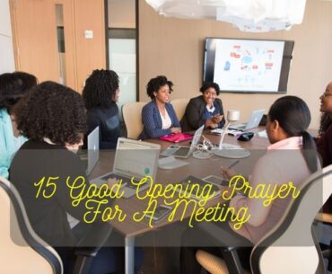 Good Opening Prayer For A Meeting