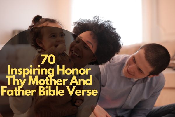 Honour thy Mother And Father Bible Verse