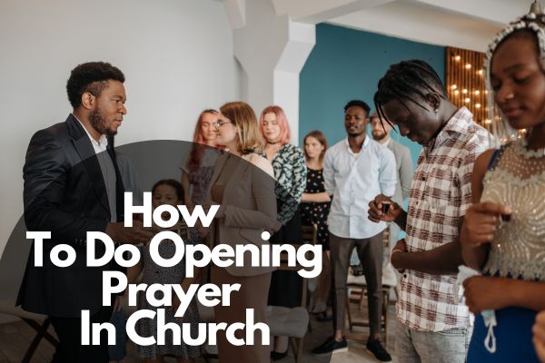 How To Do Opening Prayer In Church