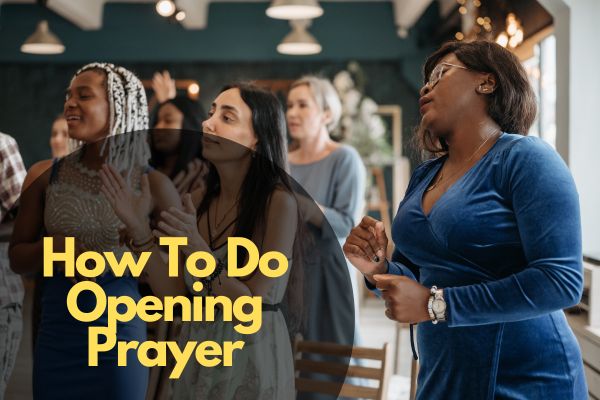 How To Do Opening Prayer