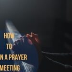 How To Open A Prayer Meeting