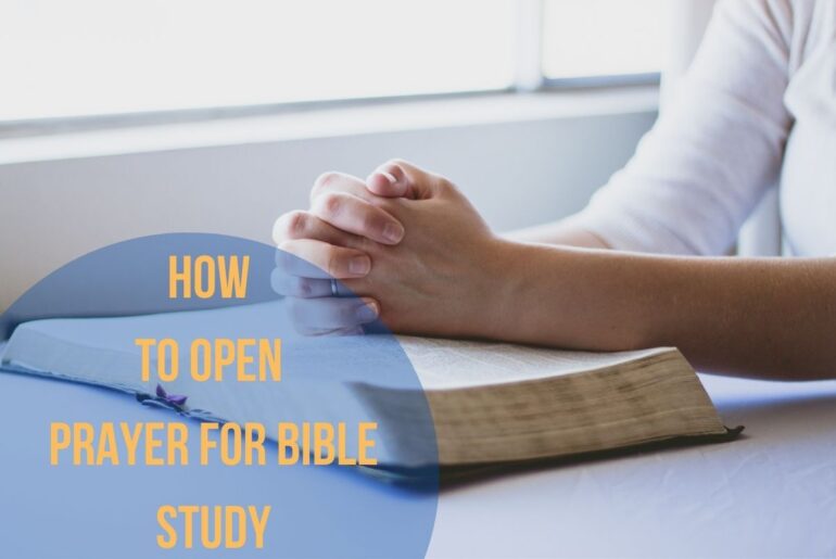 How To Open Prayer For Bible Study