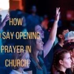 How To Say Opening Prayer In church