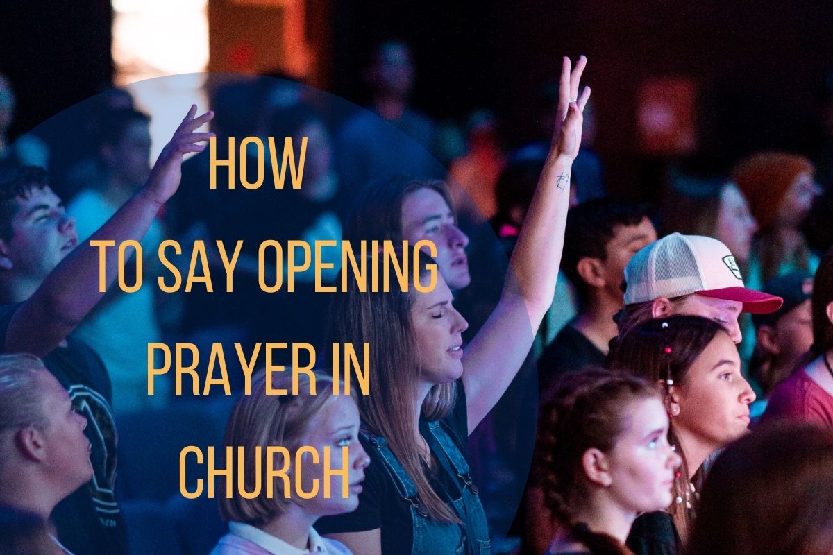 How To Say Opening Prayer In church