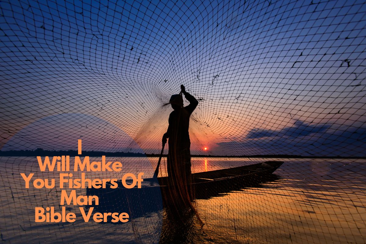 I Will Make You Fishers Of Man Bible Verse