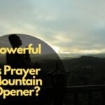 Is Prayer Mountain Opener?
