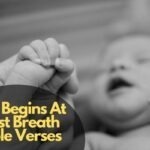 Life Begins At First Breath Bible Verses