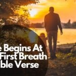 Life Begins At The First Breath Bible Verse
