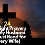 24 Midnight Prayers For My Husband (A Must Read for Every Wife)