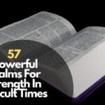 57 Powerful Psalms For Strength In Difficult Times