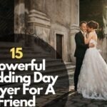 15 Powerful Wedding Day Prayer For A Friend