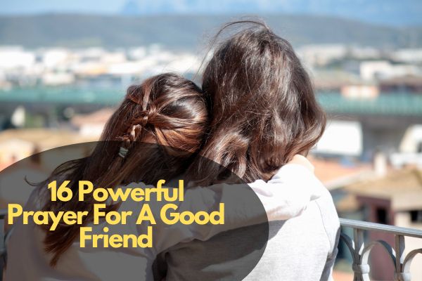 Prayer For A Good Friend