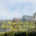 Prayer For House Blessing And Protection Bible Verse